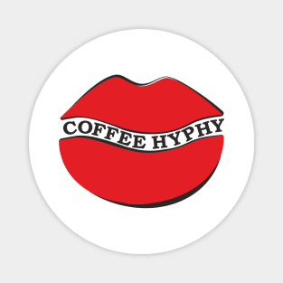 Kiss of the coffees (coffee hyphy) Magnet